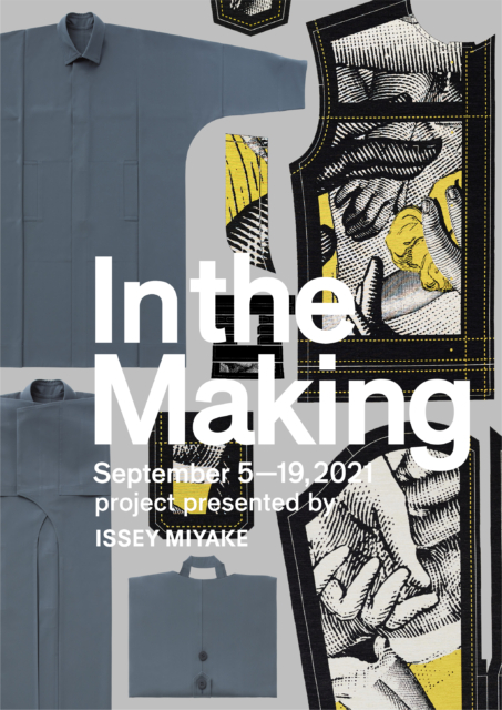 ISSEY MIYAKE “IN THE MAKING”